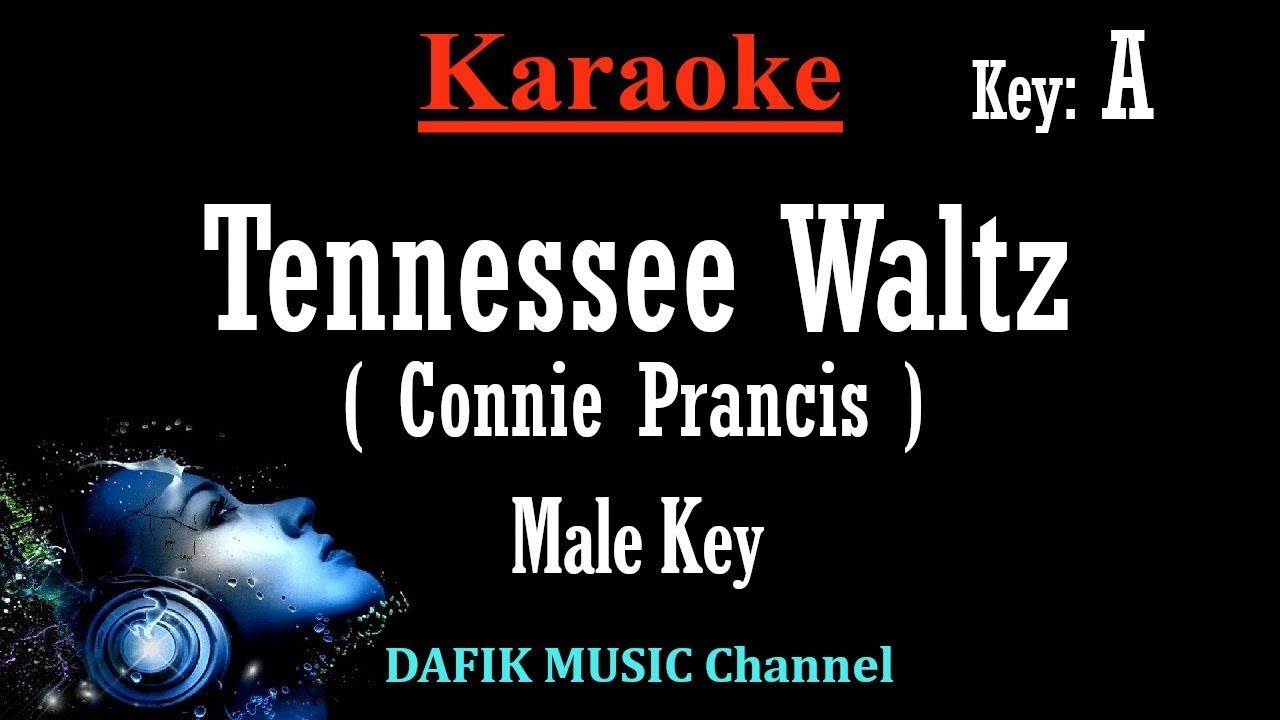 Tennessee Waltz (Karaoke) Connie Prancis Male key A/  Minus one/ No vocal