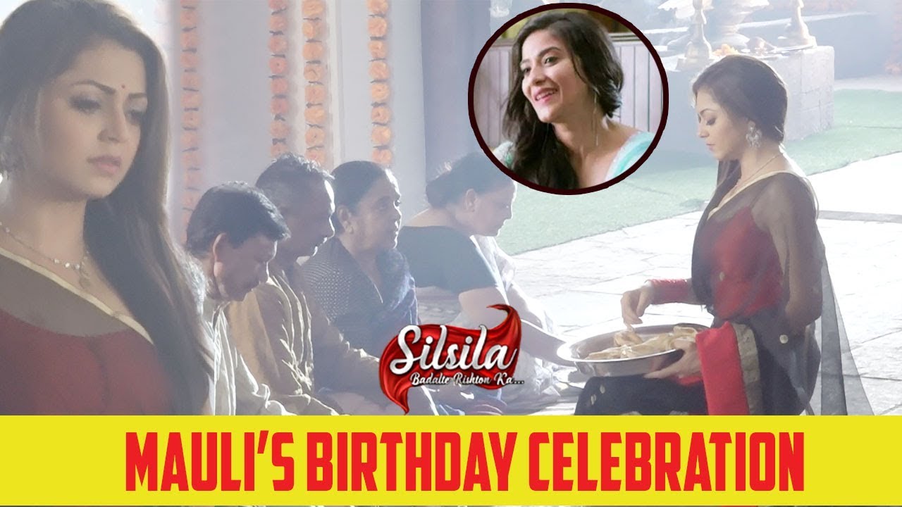 Silsila Badalte Rishton Ka: Nandini Celebrates Mauli's Birthday |  For Old Days Sake