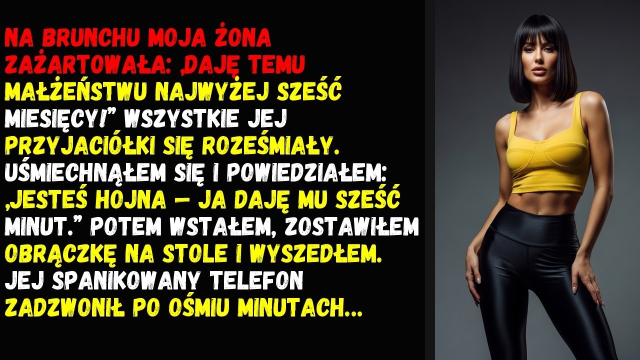 Na brunchu moja żona zażartowała: „Daję temu małżeństwu najwyżej sześć miesięcy!”