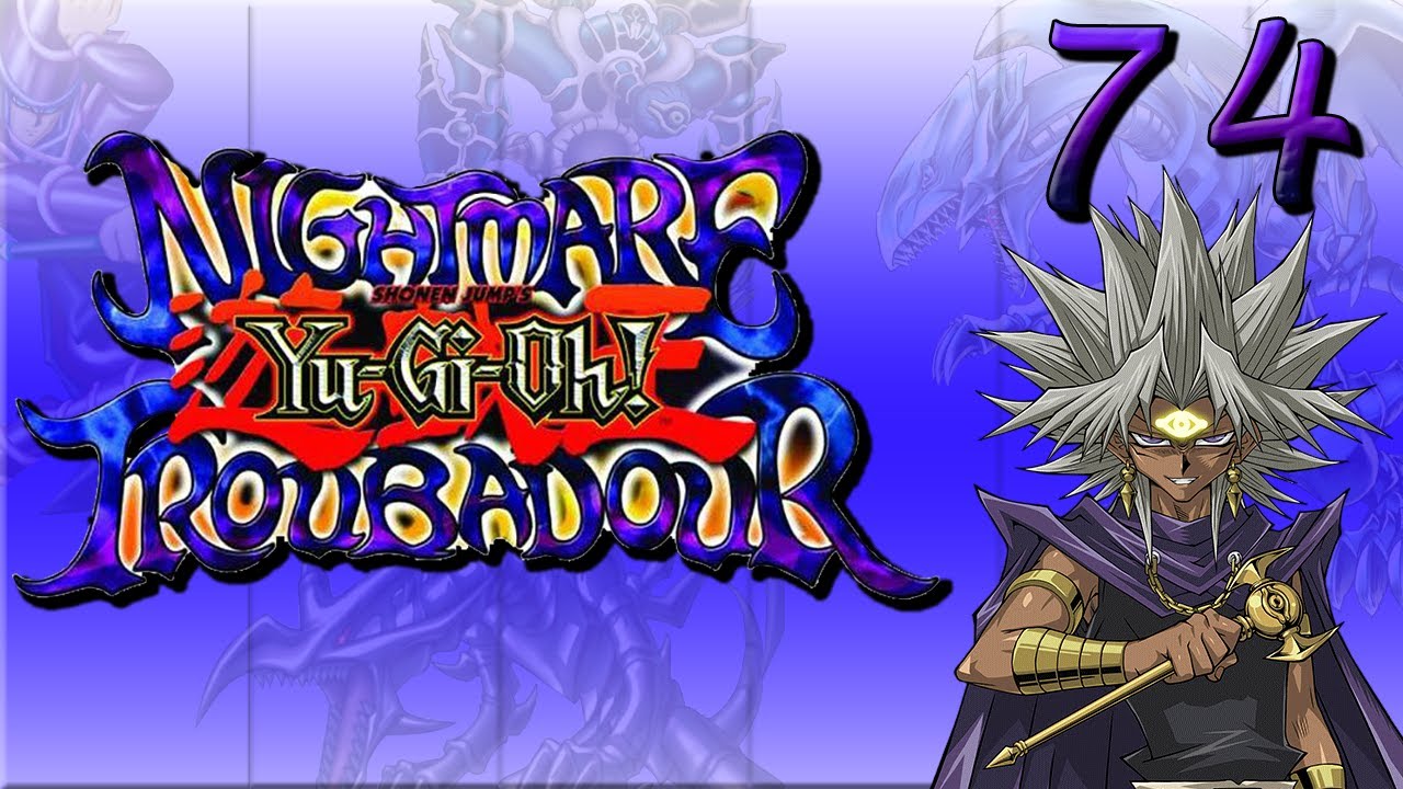 Yu-Gi-Oh! Nightmare Troubadour Part 74: Master Marik
