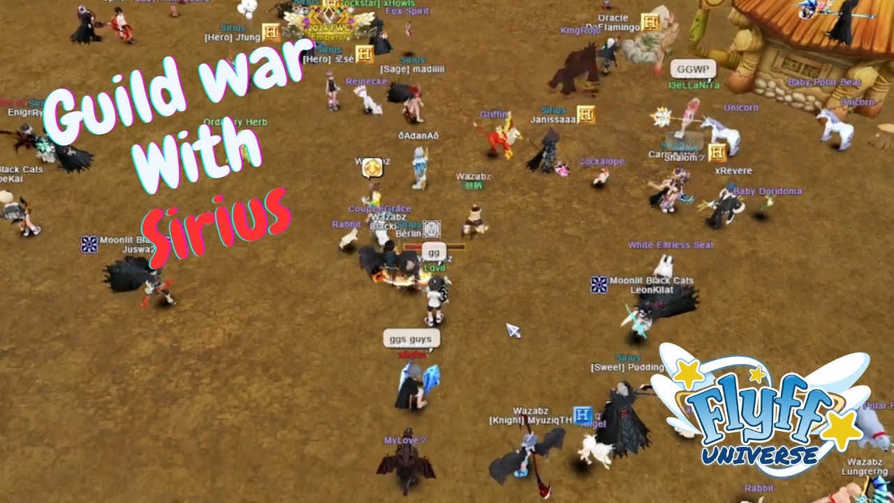 Flyff Universe - Guild War Wazabz VS Sirius