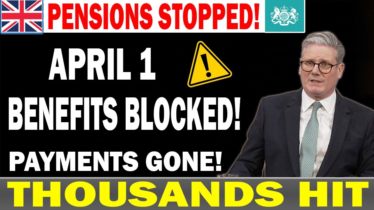 🚨 1ST APRIL PENSION SHOCK! | Thousands Losing Payments ⚠️ | Full UK List Revealed 💷