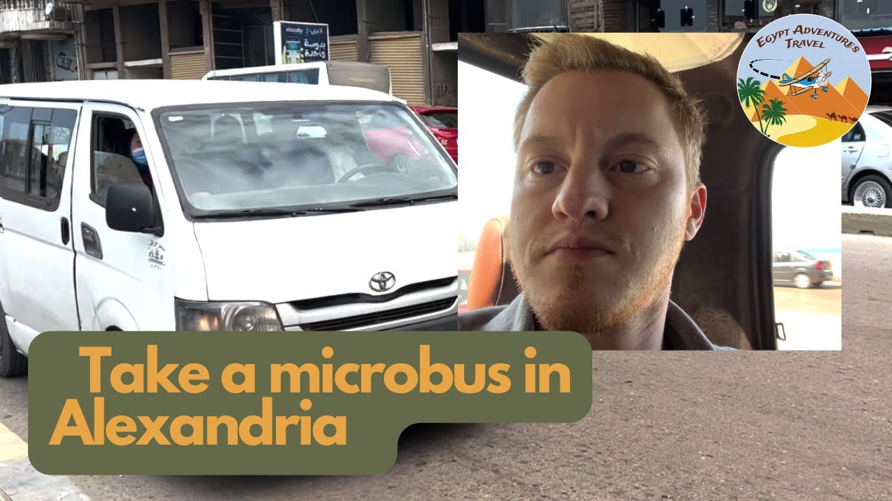 Take a Microbus to get around Alexandria, Egypt - travel like a local!