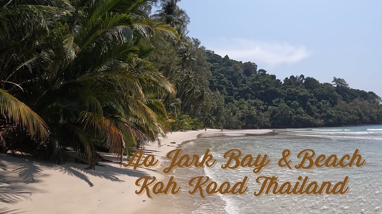 Ao Jark Bay  Koh Kood Thailand 2023 VLOG 36