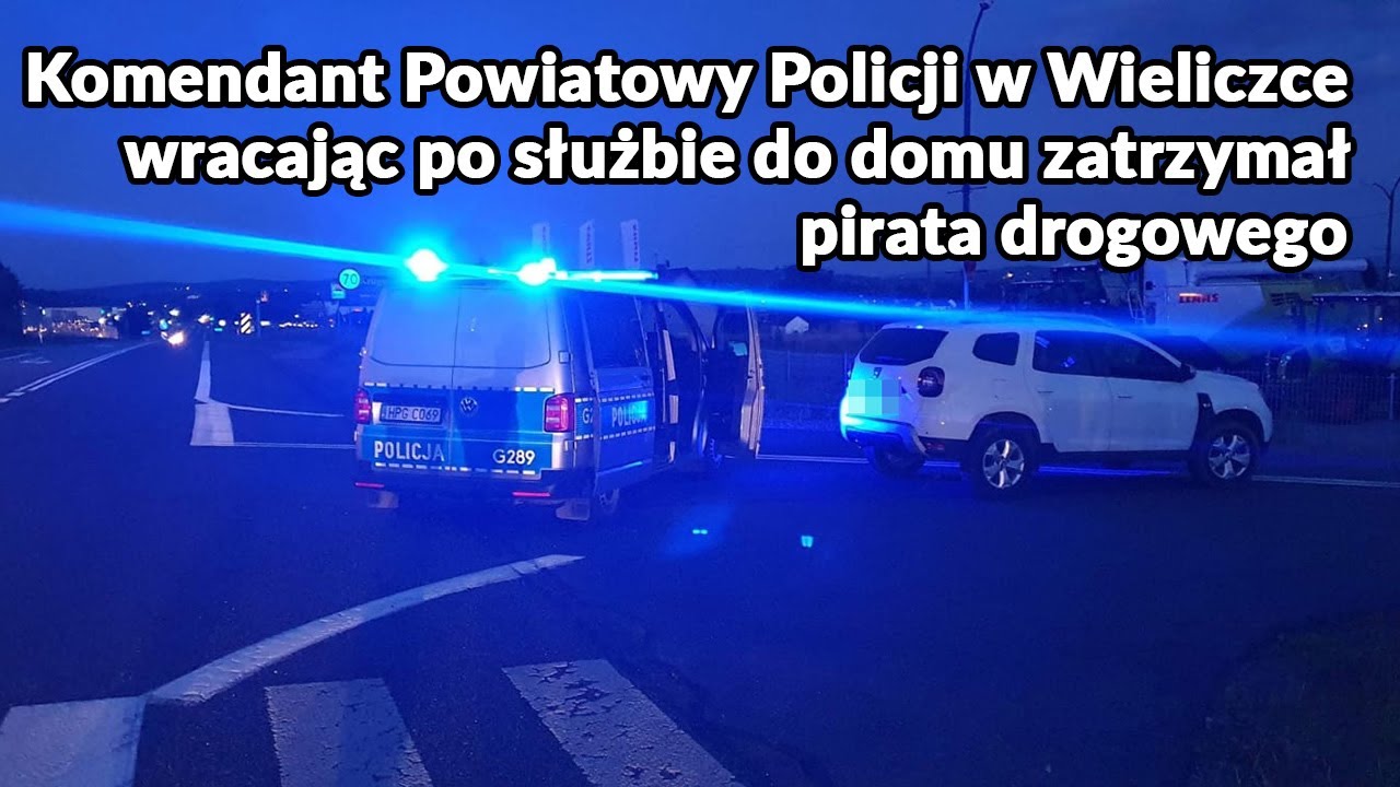 Komendant Powiatowy Policji w Wieliczce wracając po służbie do domu zatrzymał pirata drogowego