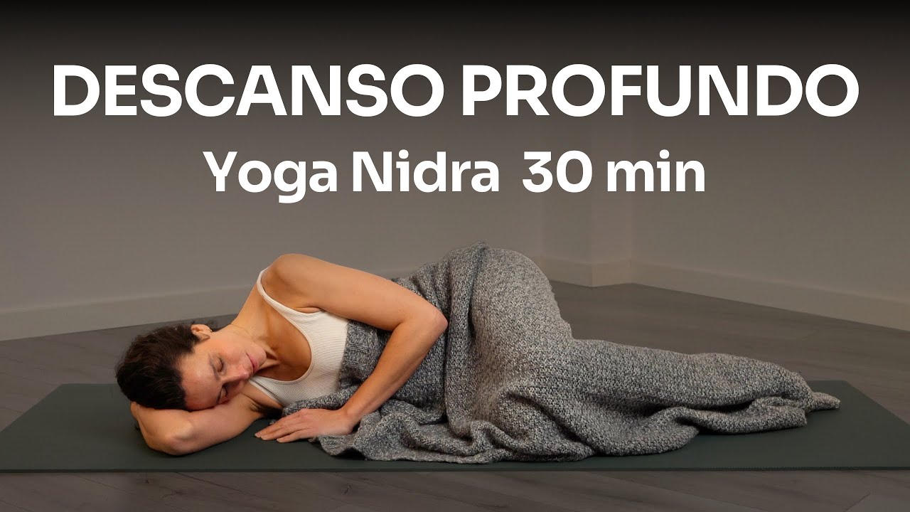 30 min de Yoga Nidra para un Descanso Profundo