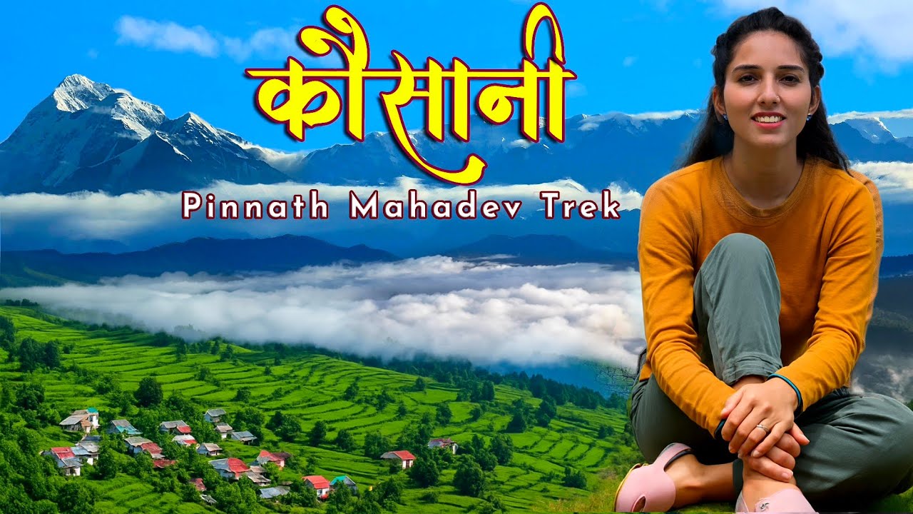 Kausani Uttarakhand | Pinnath Mahadev Trek | Baijnath Temple | Tea Gardens & Gandhi Ashram Tour