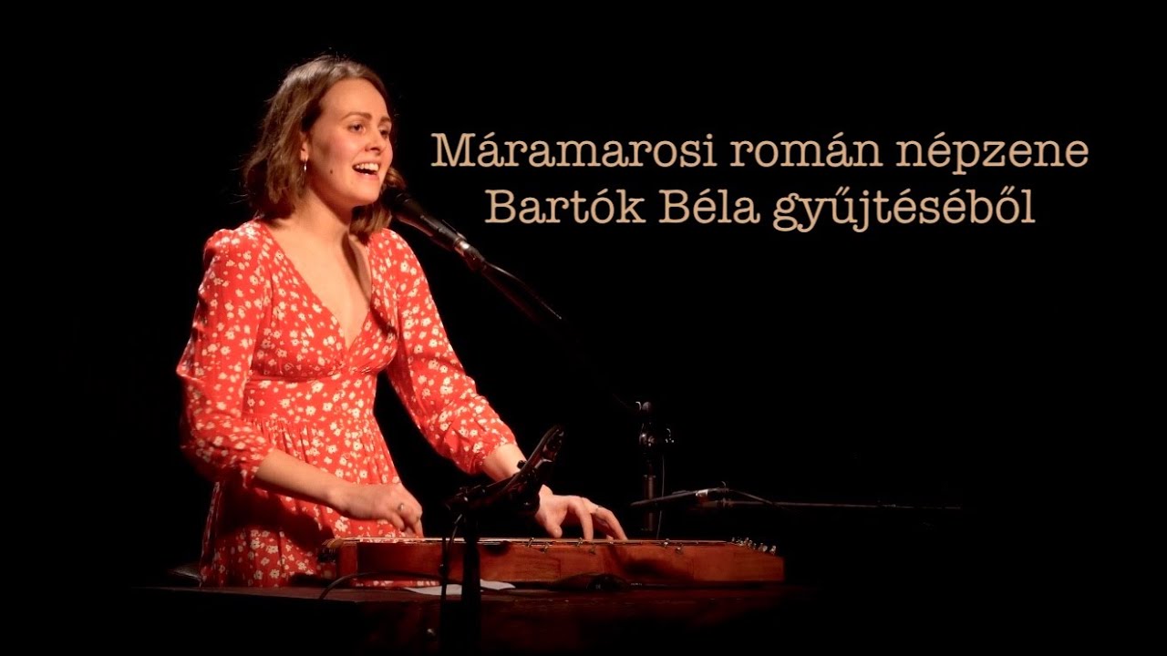 Máramarosi román népzene Bartók Béla gyűjtéséből | Barna Anikó