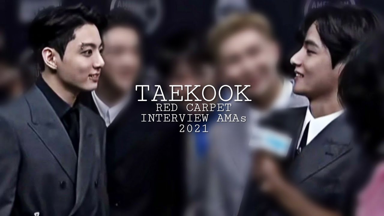 taekook moments (bts red carpet interview amas 2021)