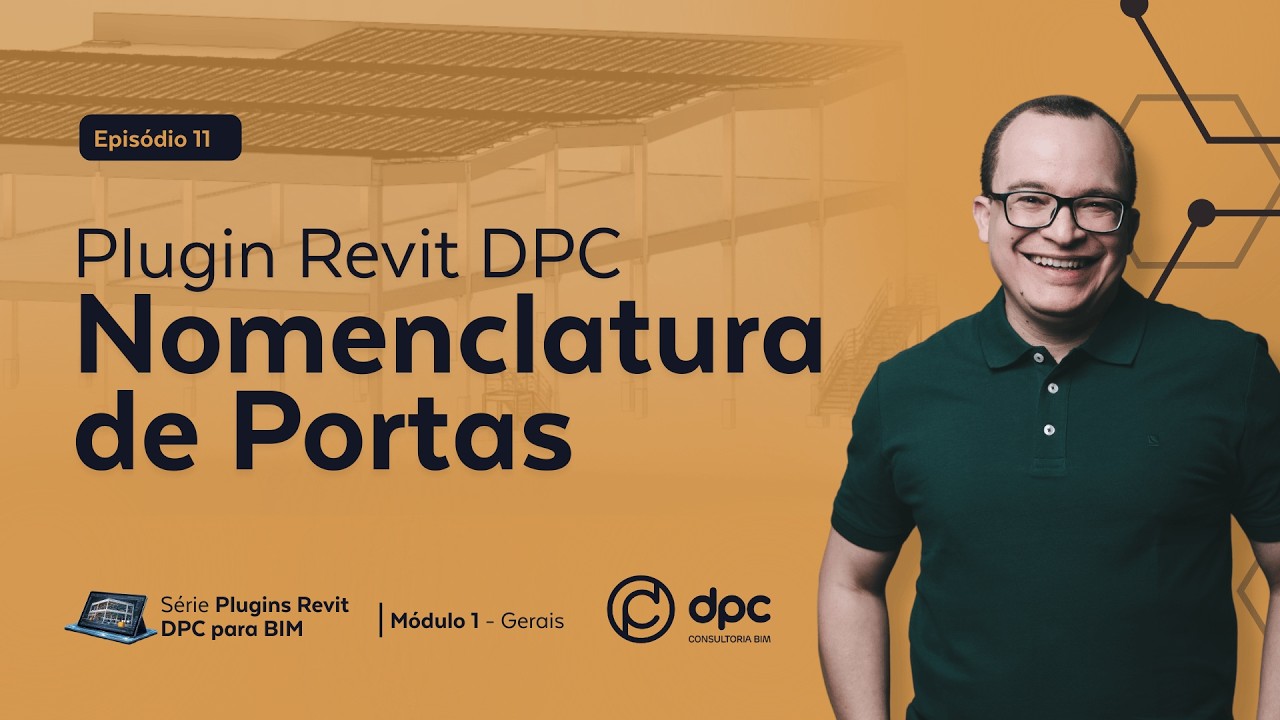 Plugin Revit Nomenclaturas de Portas - Episódio 11 | Série Plugins Revit DPC para BIM
