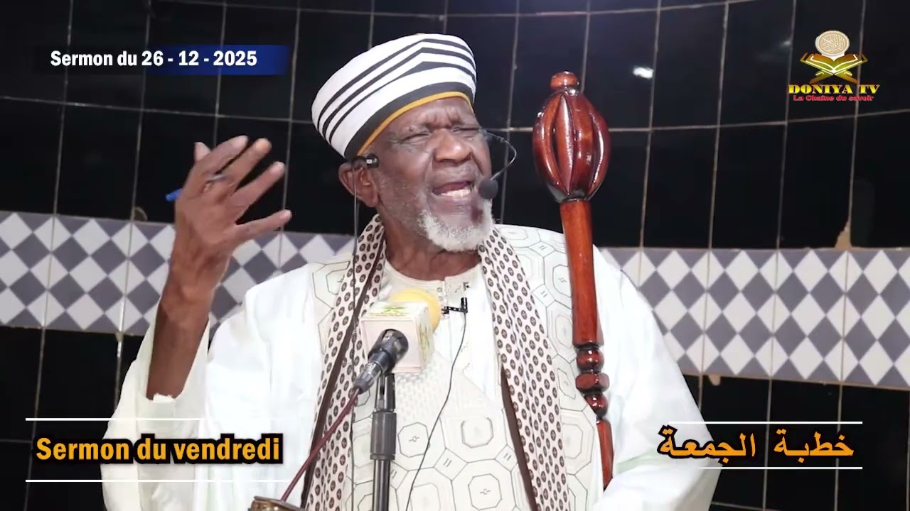 SERMON DE VENDREDI DU PROFESSEUR CHEICK YACOUB DOUCOURÉ (FAKIROULLAH) LE 26/12/2025.