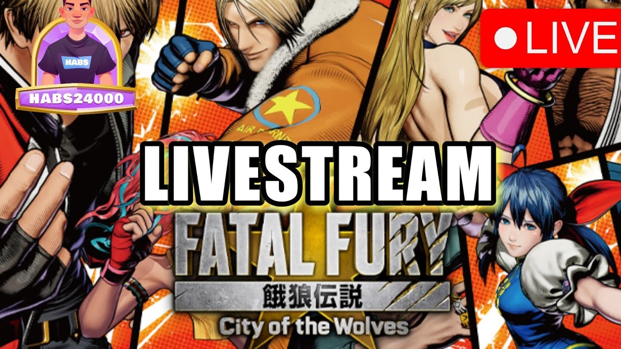 Fatal Fury : COTW LIVESTREAM #04 | HABS24000 Gaming Online Matches
