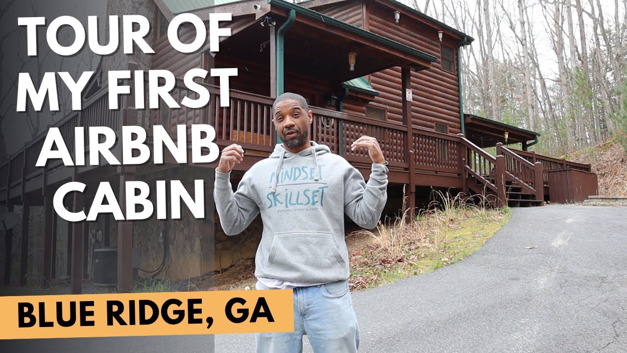 My first Airbnb property!! Tour of My Cabin in Blue Ridge, GA
