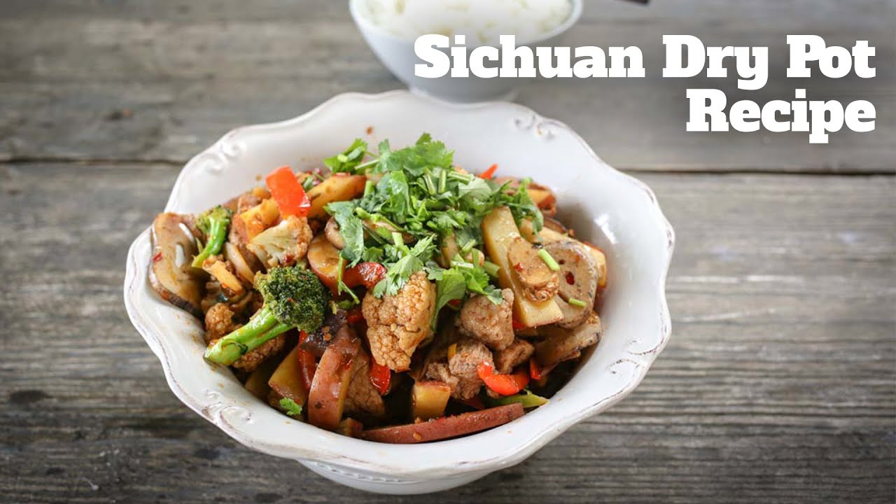 Sichuan Dry Pot Recipe