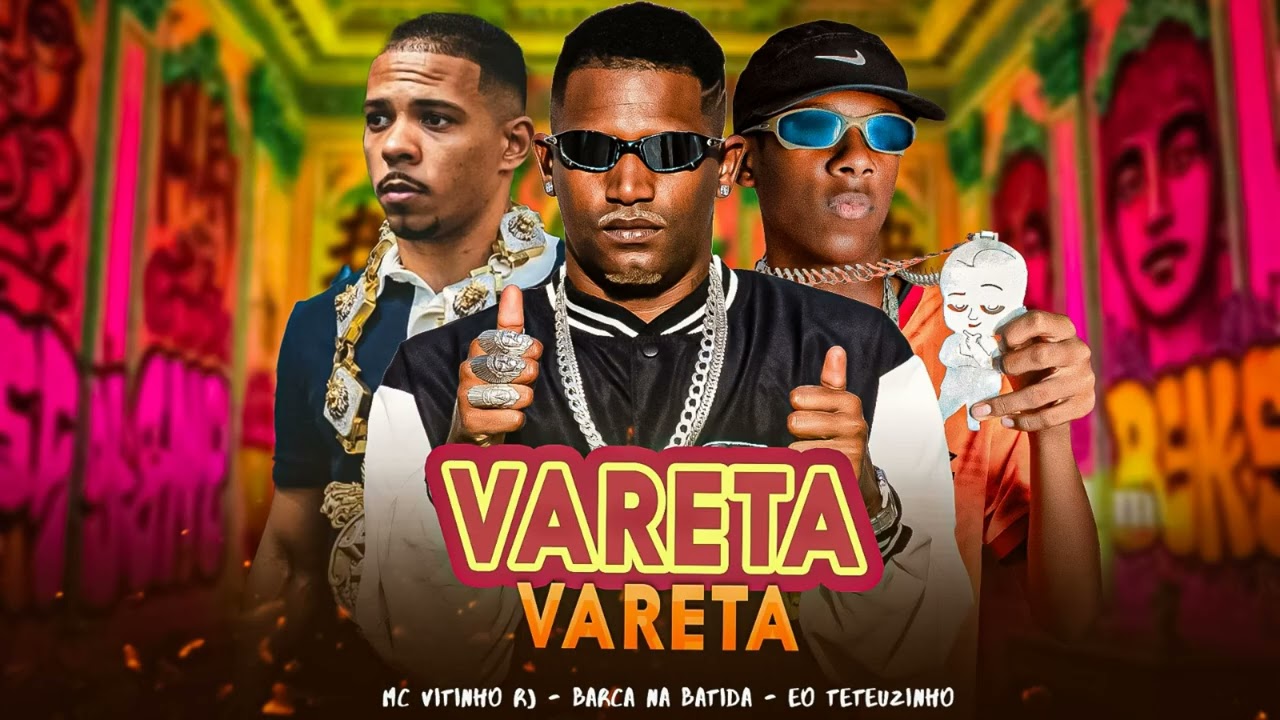 NOS VARETA VARETA - BARCA NA BATIDA, EO TETEUZINHO, MC VITINHO RJ