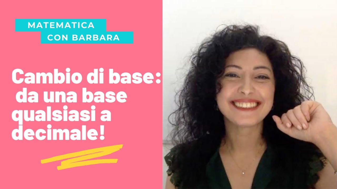 Cambio di base: trasformare in base decimale