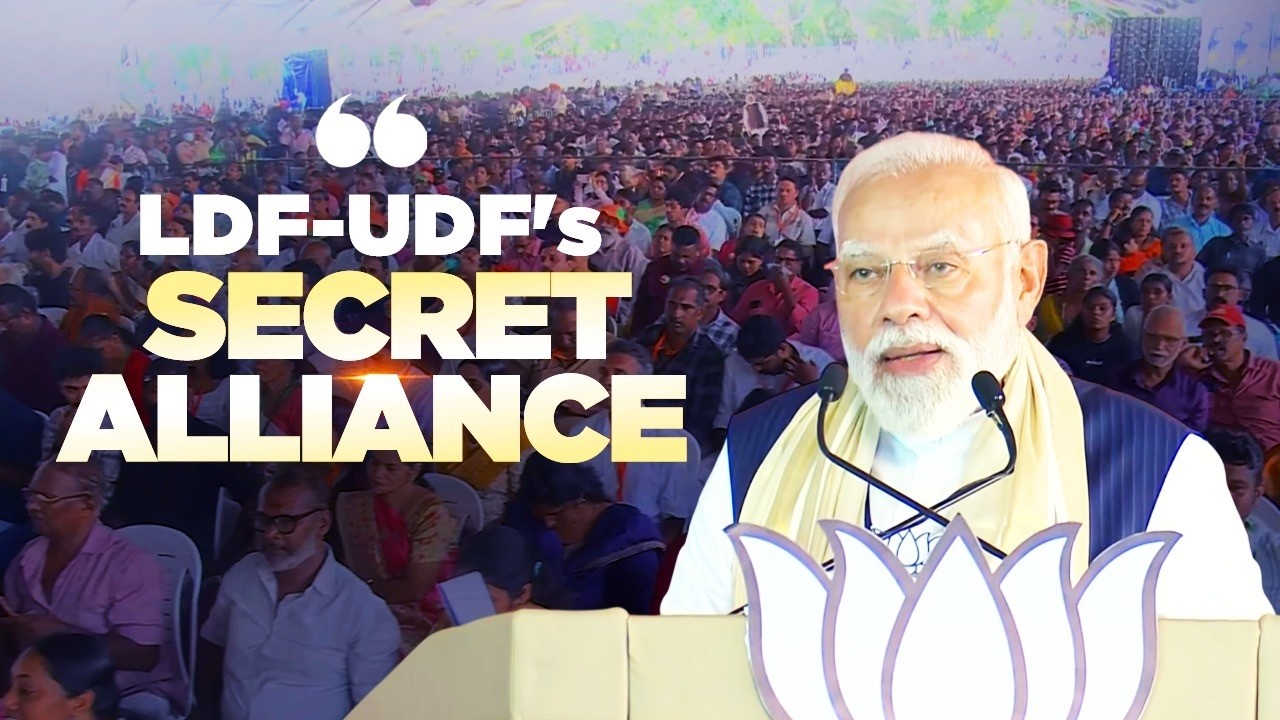 PM Modi targets LDF-UDF, claims they have a secret alliance for political gains in Keralam!