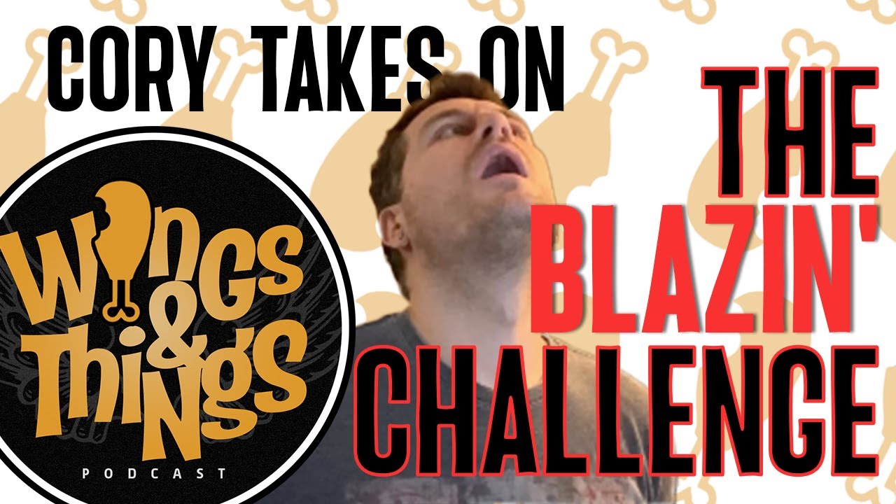 Cory takes on the Buffalo Wild Wings Blazin’ Challenge!