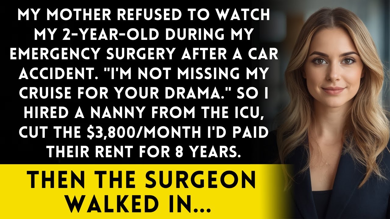 My Mom Refused to Watch My Toddler During My Surgery—The Surgeon’s Words Shocked Her
