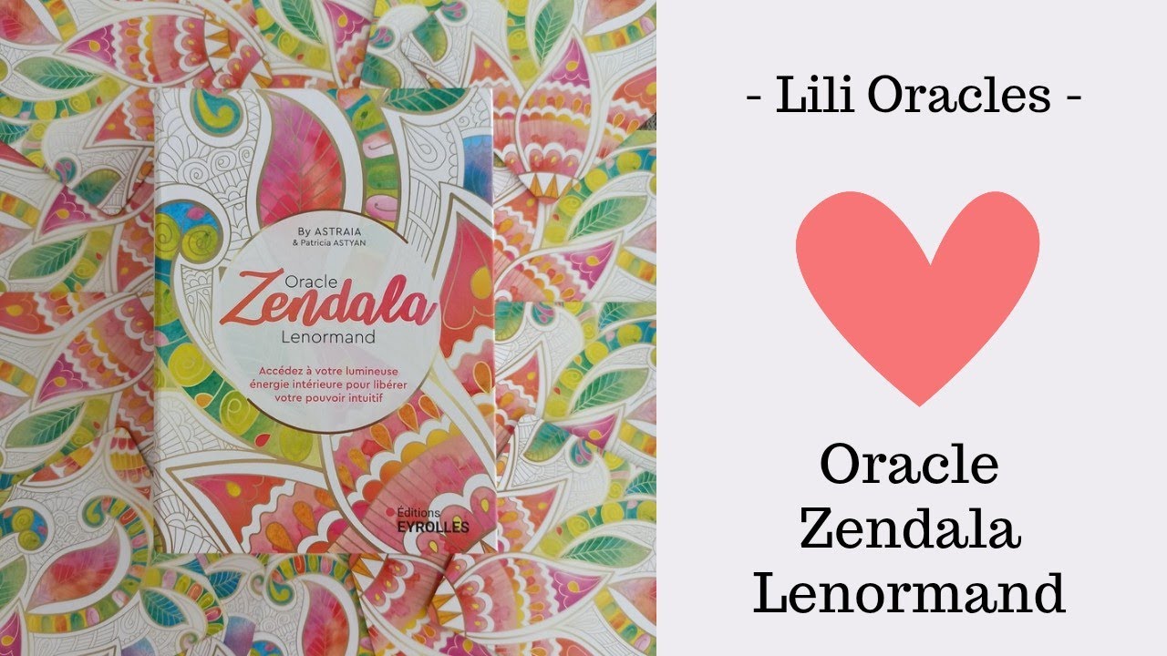 ORACLE ZENDALA LENORMAND by Astraia et Patricia Astyan 💕 Présentation complète + Tirage