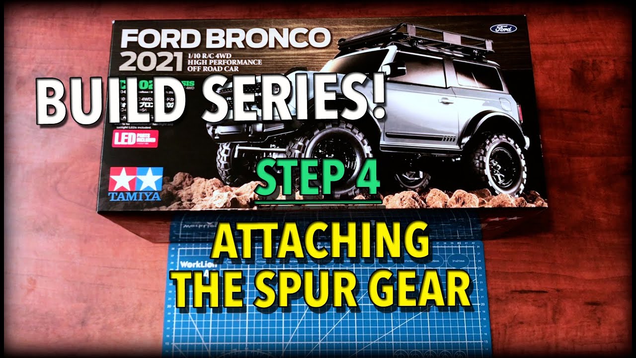 Tamiya Ford Bronco 2021 Build Series! - Step 4 - Attaching the Spur Gear