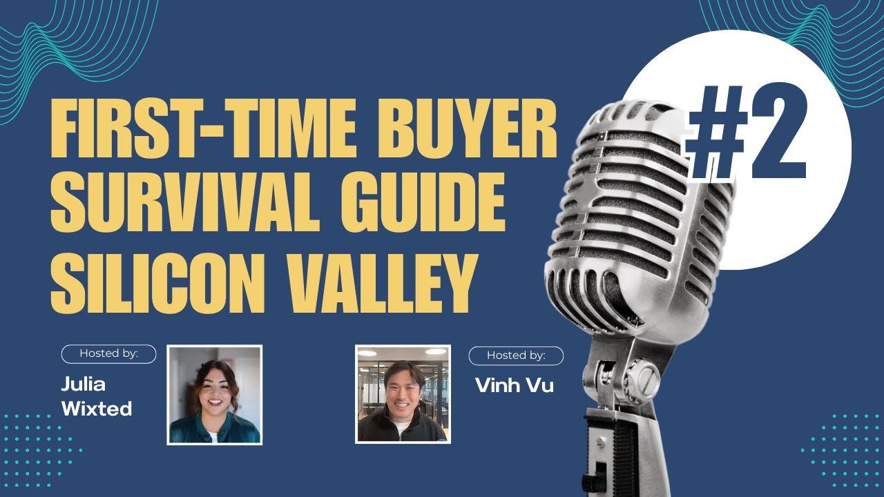 Agents of the Valley | Ep. 2: First-Time Buyer Survival Guide | Silicon Valley