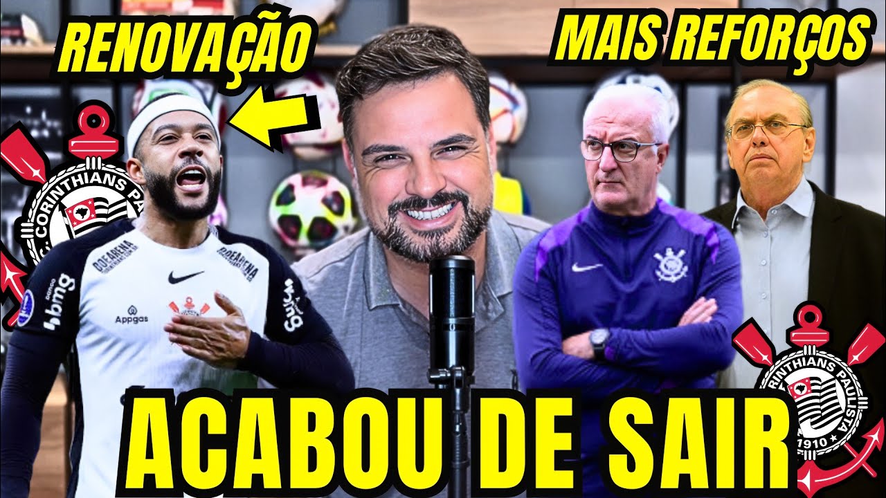 🛑URGENTE🛑INFORMAÇÕES FERVENDO VAZARAM DO CORINTHIANS! FIEL SE ANIMOU! RENOVAÇÃO DE MEMPHIS! 