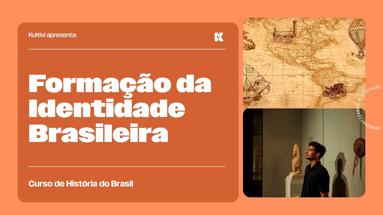 Formação da Identidade Brasileira | História do Brasil