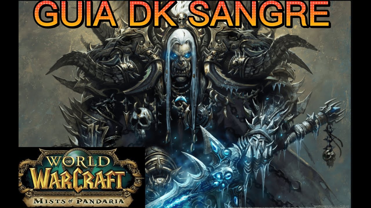 GUIA DE DK SANGRE WOW PANDARIA 5.4.5 #wow #wow #stormforge