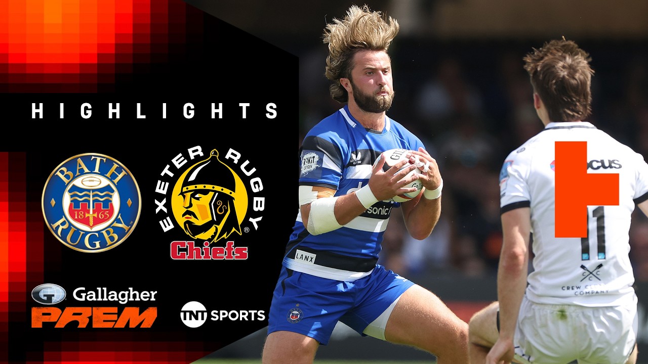 WHAT A MATCH! 🤯 | Bath vs Exeter Chiefs | Gallagher PREM Rugby Highlights