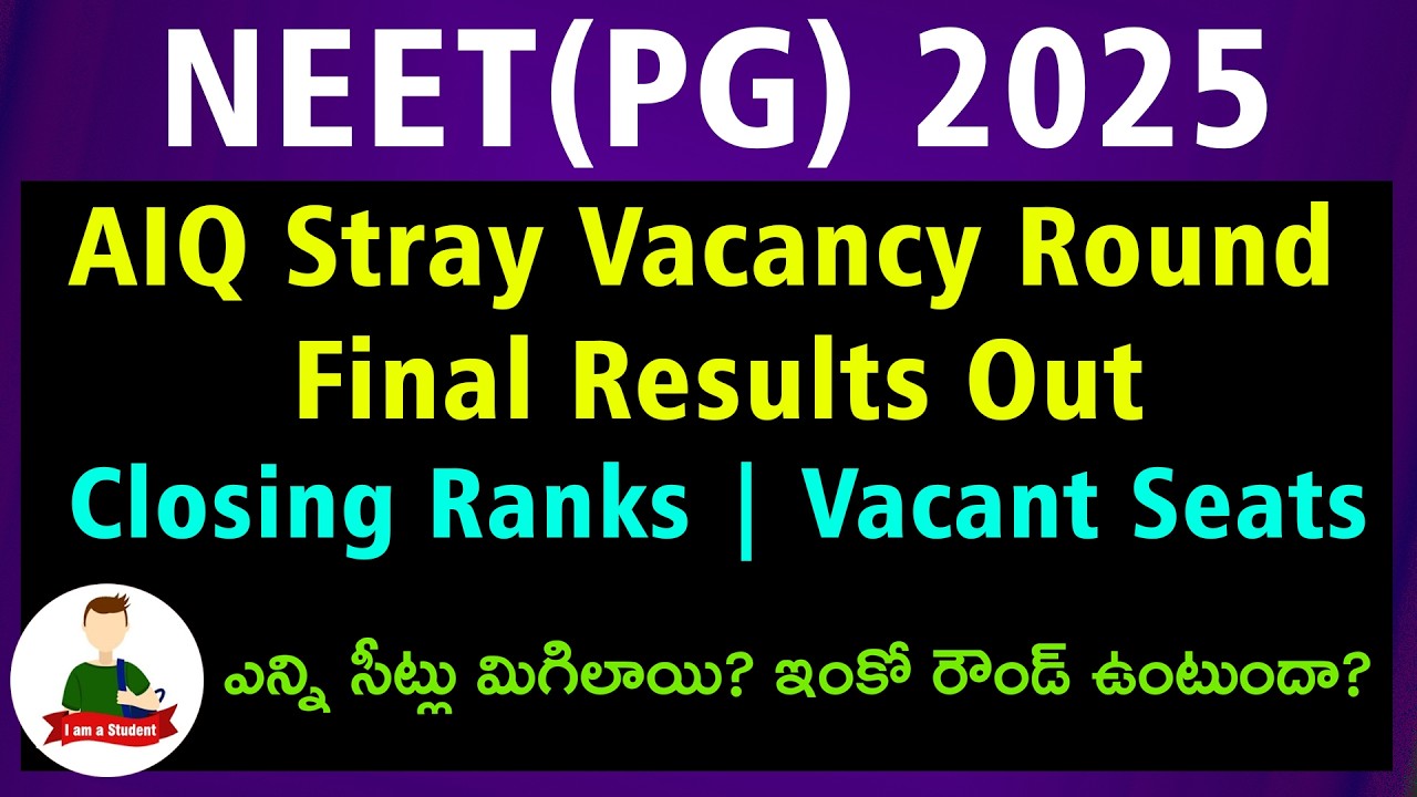 NEET PG 2025 AIQ Stray Round Results OUT! 🚨 Closing Ranks | Vacant Seats | Is Another Round Coming?