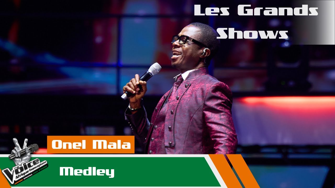 O'nel Mala - Medley | Les Grands Shows | The Voice Afrique Francophone CIV