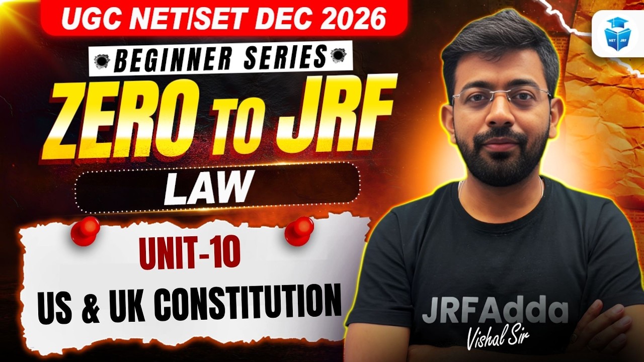 UGC NET Law December 2026 | Unit 10 US & UK Constitution Explained | Complete Theory For NET & JRF