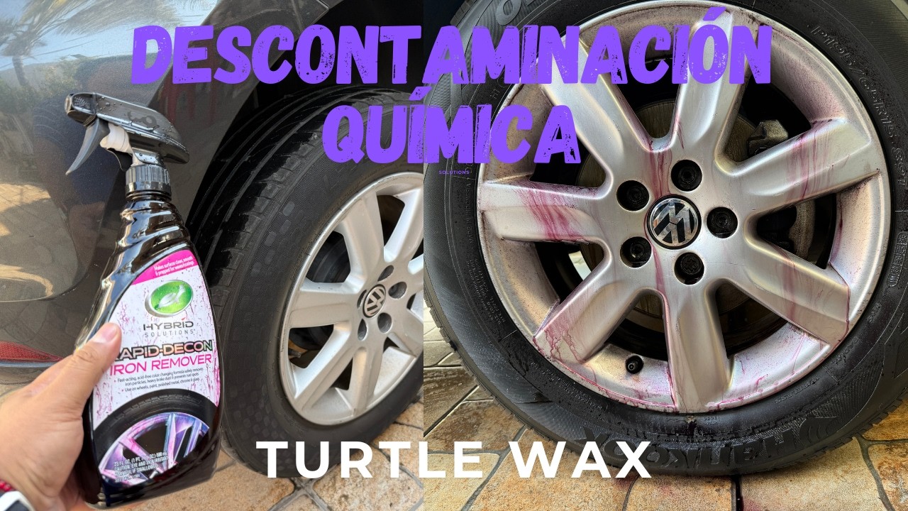 Cómo Descontaminar tu Auto con Iron Remover | Turtle Wax ¿Funciona?