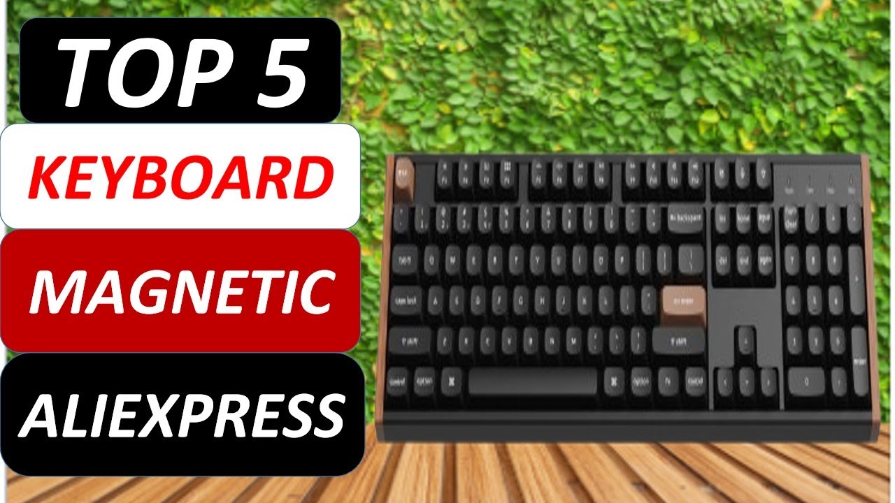 Top 5 Best Keyboard Magnetic 2026 on AliExpress