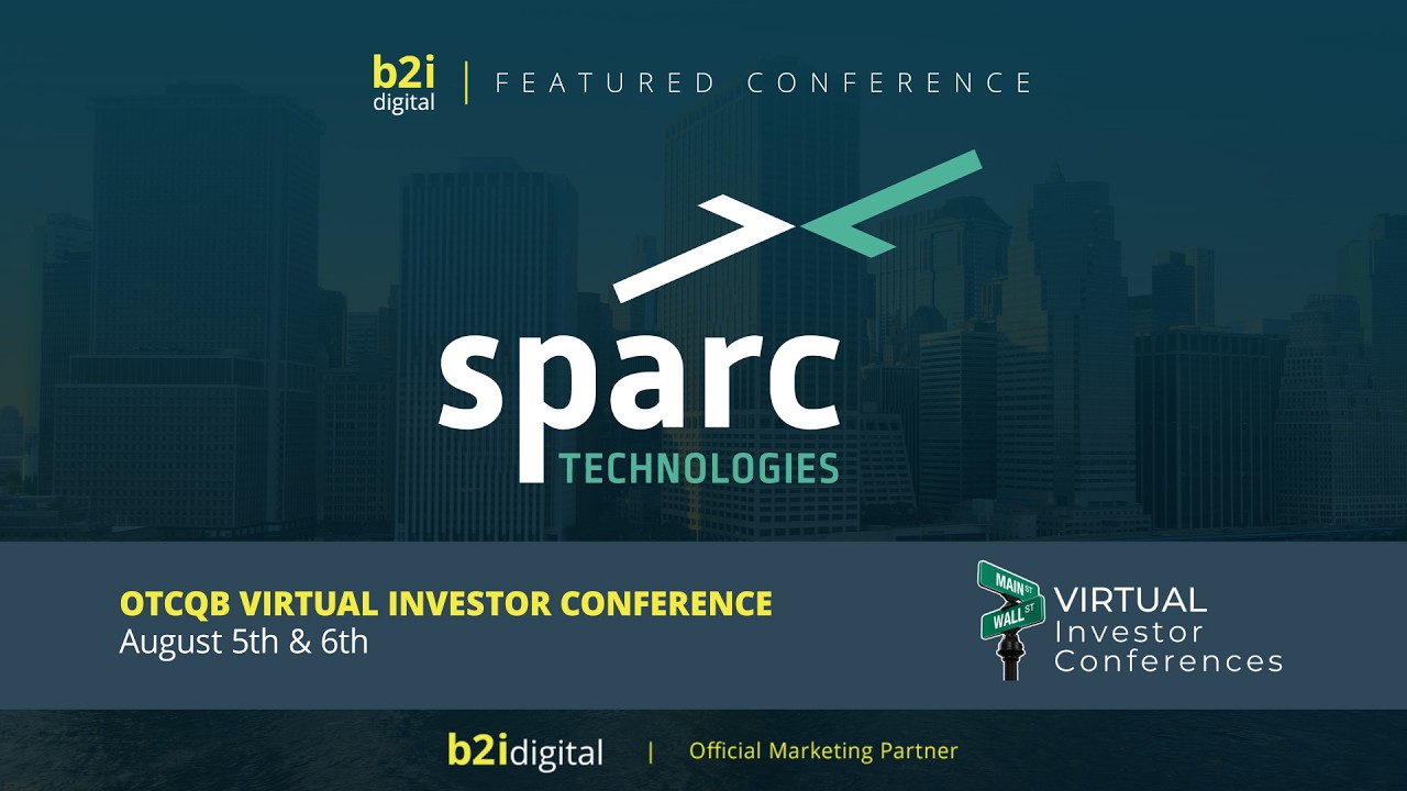 Sparc Technologies Limited (OTCQB: SPTCF | ASX: SPN) &mdash; OTCQB Virtual Investor Conference