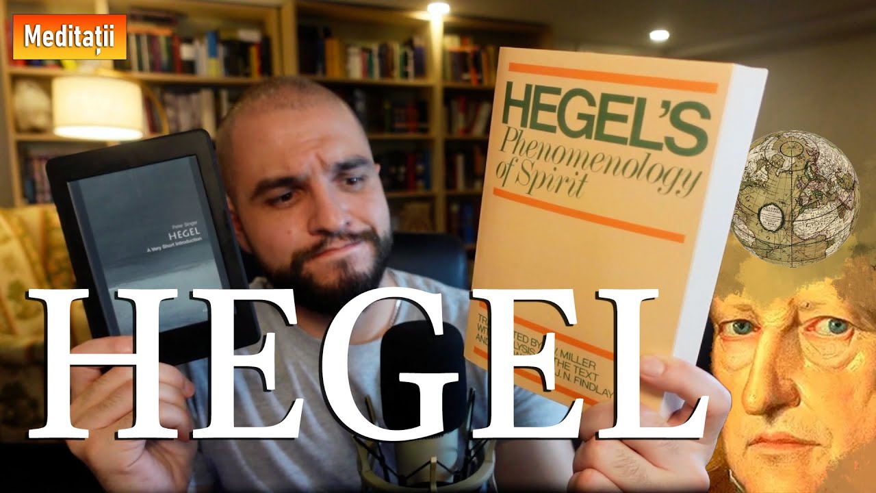 Hegel: O scurtă introducere de Peter Singer | Fenomenologia Spiritului