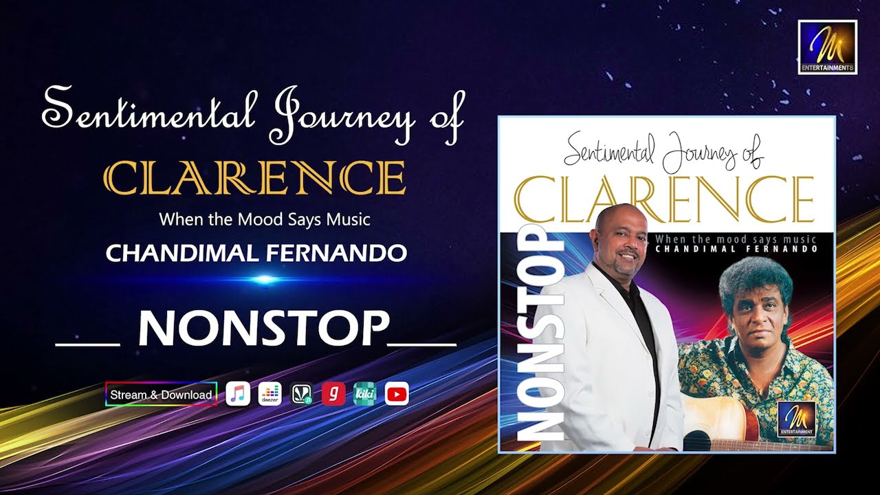 Sentimental | Journey Of Clarence | Nonstop | Chandimal Fernando