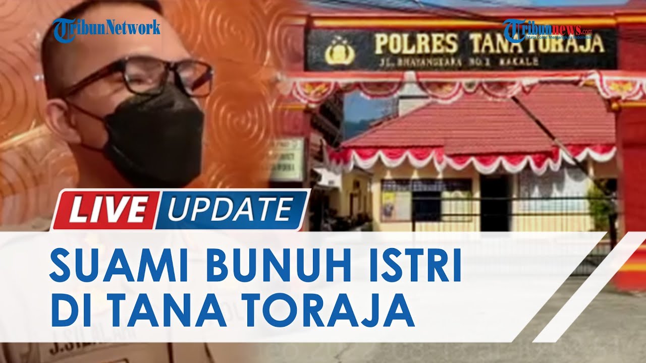 Tak Terima Keinginan untuk Rujuk Ditolak, Seorang Pria Paruh Baya di Tana Toraja Tega Bunuh Istrinya