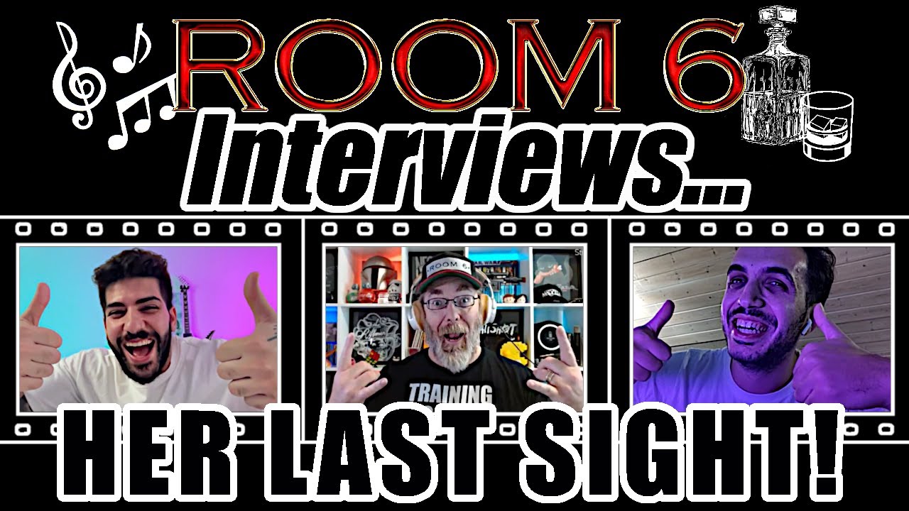 ROOM 6 INTERVIEWS #201 - Alon & Ofek from HER LAST SIGHT! [INTERVIEW/MUSIC VIDEO]