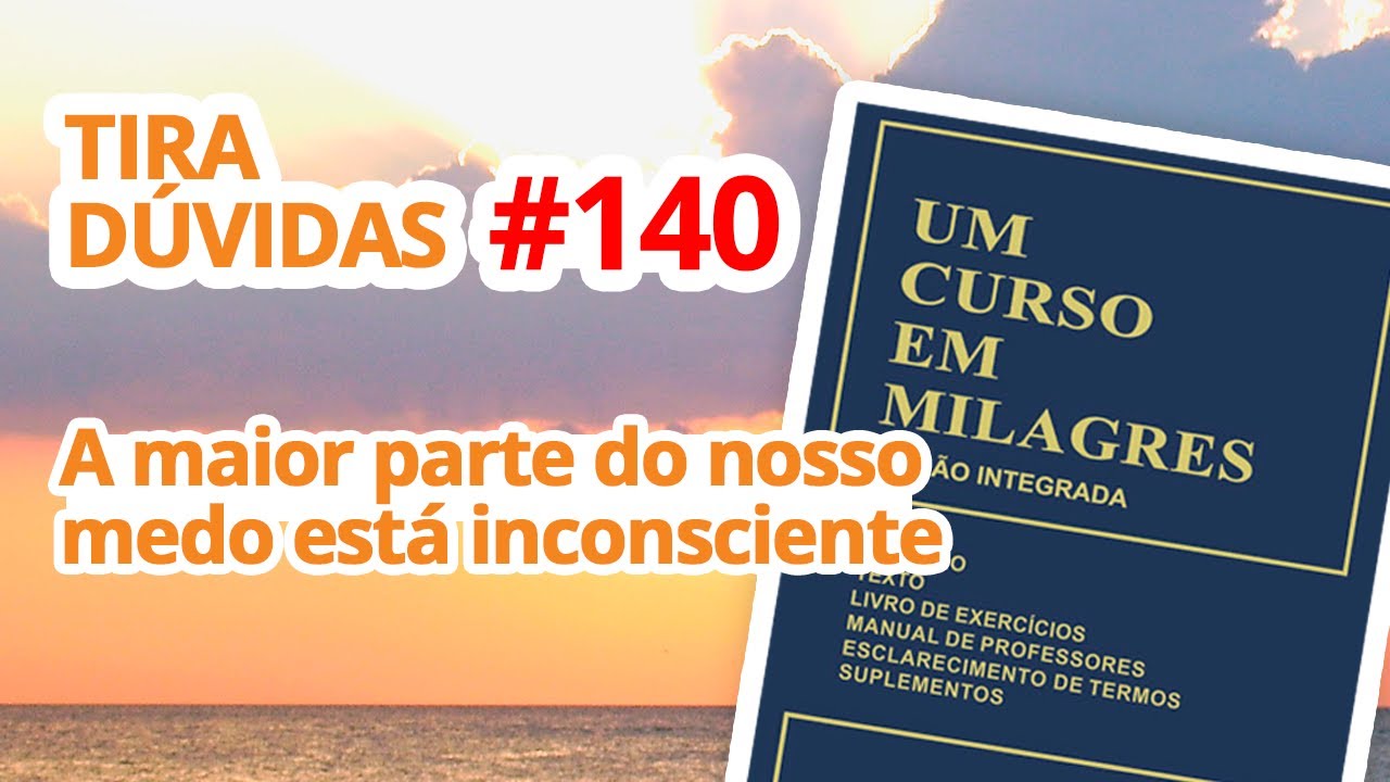 Os nossos medos são inconscientes? | Tira Dúvidas #140 - 05/07/2025