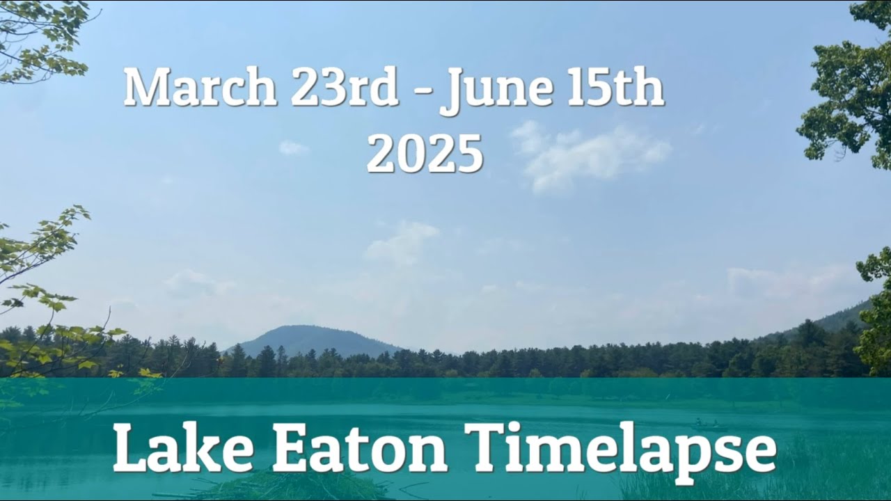 2025 Lake Eaton Timelapse