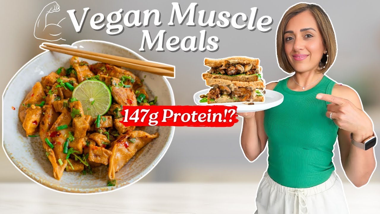 High Protein Vegan Meals for Muscle, Strength & Fat Loss (Quick & Easy!)