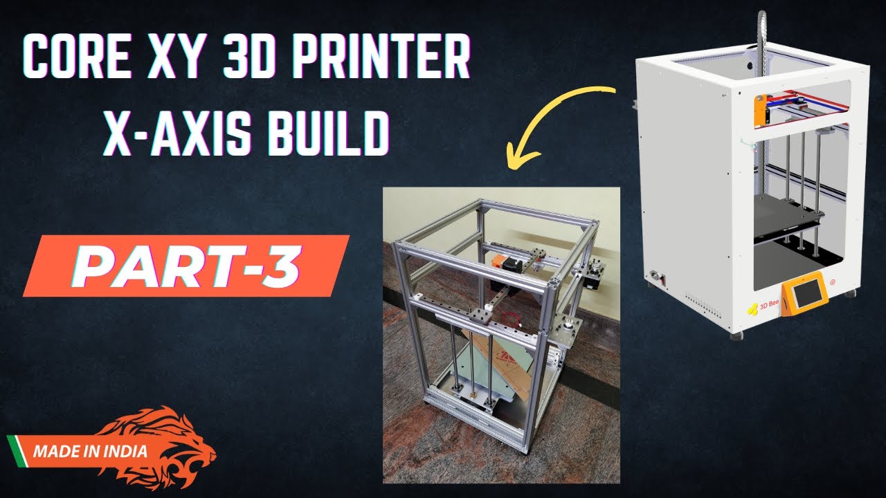 How to build a Core XY 3D printer (DIY) | X-Axis build | Part-3