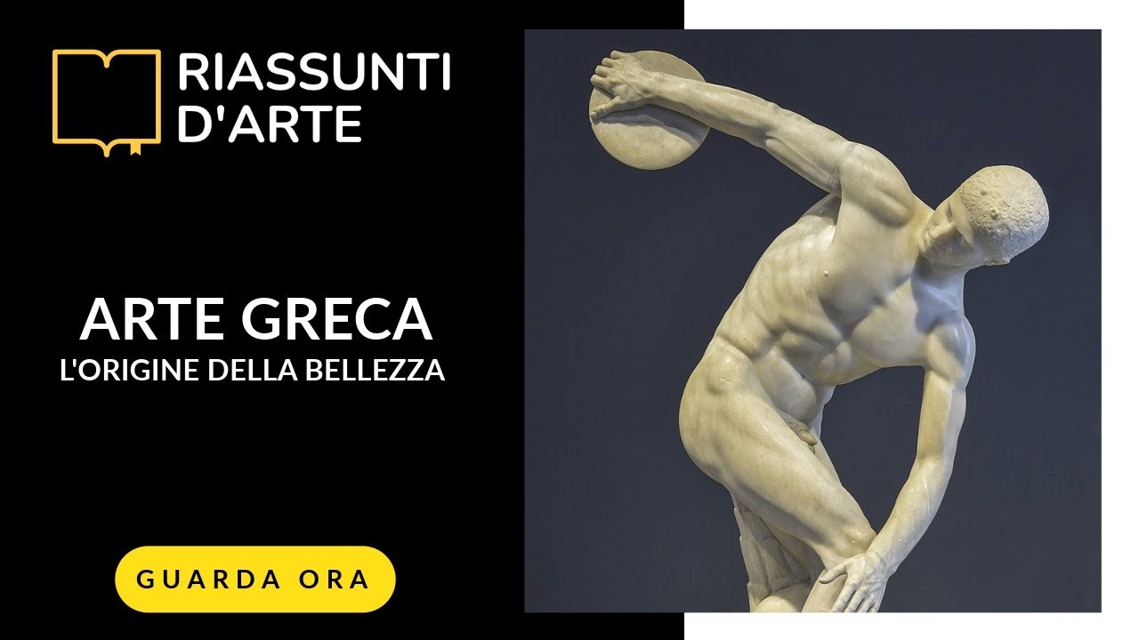 ARTE GRECA - L'Origine della Bellezza