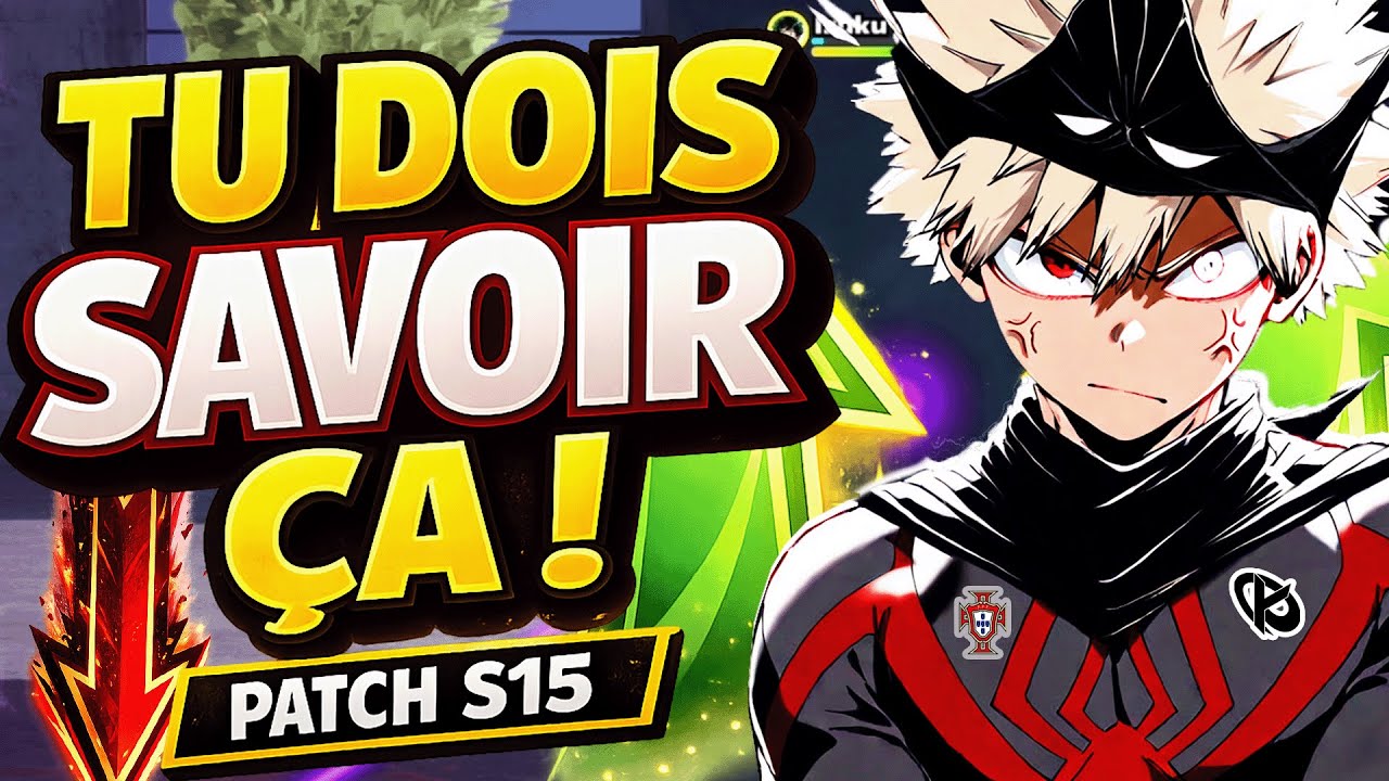 NE RATE PAS CE NOUVELLE AJOUT INCROYABLE ! PATCH NOTE SAISON 15 MY HERO ULTRA RUMBLE