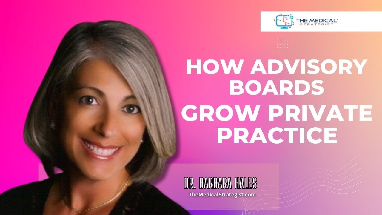 How Advisory Boards Build Private Practice
