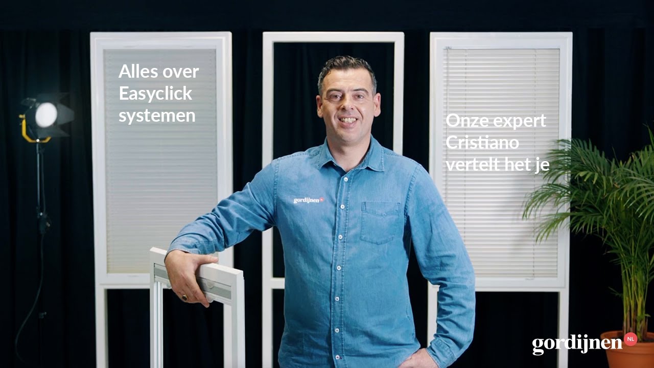 Kies de juiste Easyclick raamdecoratie  Onze expert Cristiano legt het je uit