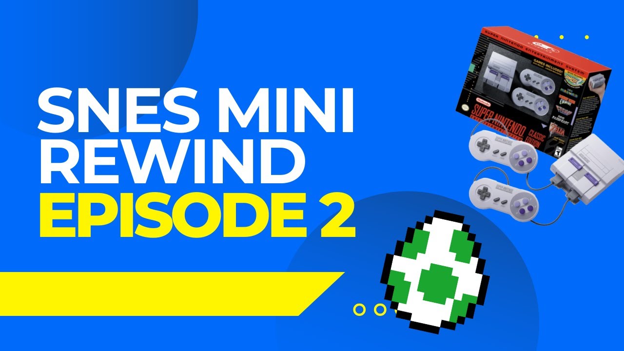 Yoshi's Island STILL feels like home! | SNES Mini Rewind Ep. 2