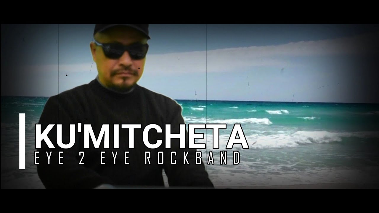 Ku'mitcheta | eye2eyerockband | Official Music Video 2021.